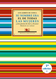 Su nombre era el de todas las mujeres y otros poemas de amor y desamor, Luis Alberto de Cuenca - Renacimiento Editorial