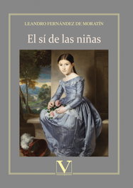 El sí de las niñas, Leandro Fernández de Moratín - VERBUM