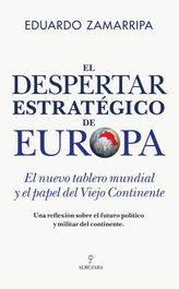 El despertar estratégico de Europa, Eduardo Zamarripa - Almuzara Editorial