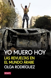 Yo muero hoy, Olga Rodríguez - DEBATE