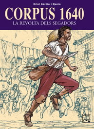 Corpus 1640 - La revolta dels segadors, Oriol Garcia i Quera - CASALS,EDITORIAL S.A.