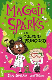 CUMIO, Maggie Sparks y el colegio pringoso - CUMIO