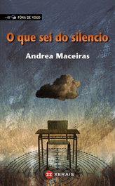 O QUE SEI DO SILENCIO, Andrea Maceiras - XERAIS