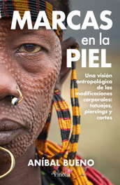 EDITORIAL PINOLIA, MARCAS EN LA PIEL - Anibal Bueno