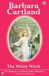 THE WHITE WITCH, Barbara Cartland - BARBARA CARTLAND.COM (IBD)