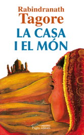 La casa i el mon, Rabindranath Tagore - PAGES EDITORS
