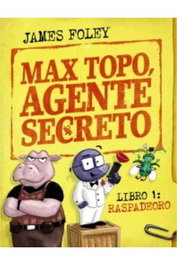 Max Topo, Agente Secreto 01: Raspadeoro