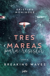 Tres mareas para resistir, Kristina Moninger - INLOV EDITORIAL