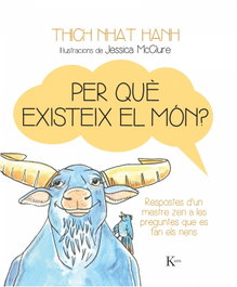 KAIROS, Per què existeix el món? - Nhat Hanh, Thich; Jessica McClure