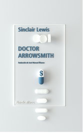 Doctor Arrowsmith, Sinclair Lewis - NORDICA LIBROS
