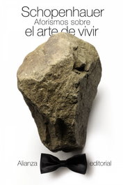 Aforismos sobre el arte de vivir, Arthur Schopenhauer - ALIANZA