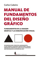 Manual de fundamentos del Diseño Gráfico, Carlos Cubeiro - ALMUZARA EDITORIAL