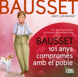 Bausset, 101 anys compromés amb el poble, Miquel Puig Cuadau - EDICIONS 96