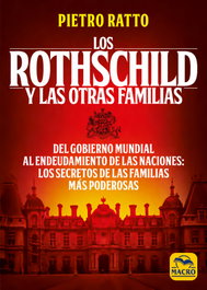 Los Rothschild y las otras familias, Pietro Ratto - MACRO EDICIONES