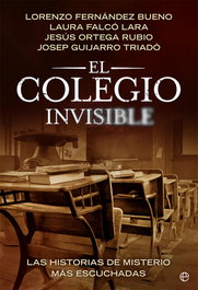 El colegio invisible, Lorenzo Fernández Bueno - LA ESFERA DE LOS LIBROS