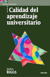 NARCEA, CALIDAD DEL APRENDIZAJE UNIVERSITARIO, JOHN BIGGS