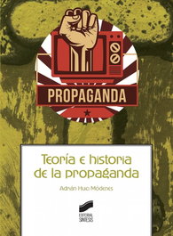 SINTESIS EDITORIAL, TEORIA E HISTORIA DE LA PROPAGANDA - VV.AA.