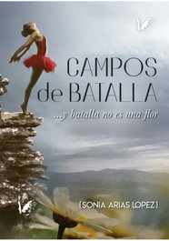 Campos de Batalla, Sonia Arias López - ANGELS FORTUNE