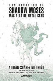Los secretos de Shadow Moses, Adrián Suárez Mouriño - LUNWERG EDITORES