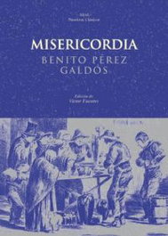 Misericordia, Benito Pérez Galdós - AKAL