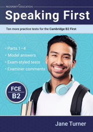 PROSPERITY EDUCATION (24).SPEAKING FIRST:TEN MORE PRACTICE TESTS FOR CAMBRIDGE
