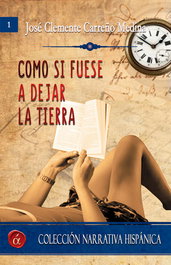 Como si fuese a dejar la tierra, José Clemente Carreño Medina - LACRE