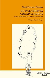 El palabrista creapalabras, David Serrano Dolader - ARCHILETRAS