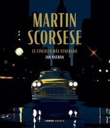 Martin Scorsese, Ian Nathan - LIBROS CUPULA