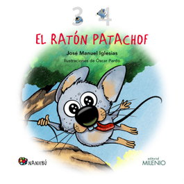 MILENIO EDITORIAL, El ratón Patachof (3 y 4)