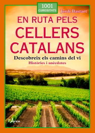 L´ARCA, En ruta pels cellers catalans, Jordi Bastart Cassé