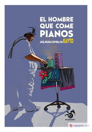 El Hombre Que Come Pianos
