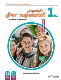 EDELSA EDISEIS, ¿Español? ¡Por supuesto! 1 (A1). Cuaderno de ejercicios - EDELSA EDISEIS
