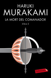 La mort del comanador 2, Haruki Murakami - LABUTXACA