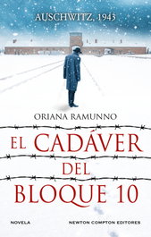 El cadáver del Bloque 10, Oriana Ramunno - NEWTON COMPTON