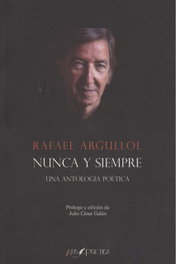 ARS POETICA NUNCA Y SIEMPRE, Rafael Argullol - ARS POETICA