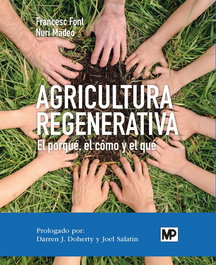 Agricultura regenerativa, Francesc Font Rovira - MUNDIPRENSA