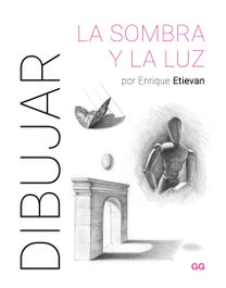 GUSTAVO GILI Dibujar la sombra y la luz