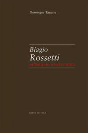 Biagio Rossetti: Urbanismo renascentista, Domingos Tavares - DAFNE EDITORA