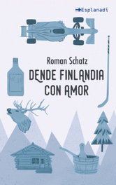 Dende Finlandia con amor, Roman Schatz - ESPLANADI