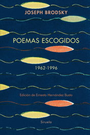 SIRUELA, Poemas escogidos 1962-1996, Joseph Brodsky - SIRUELA