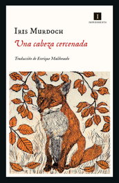 Una cabeza cercenada, Iris Murdoch - IMPEDIMENTA