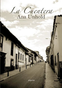 LA CUENTERA, Ana Unhold - ARGENTA EDITORIAL