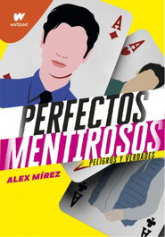 Perfectos mentirosos 2, Alex Mirez - MONTENA