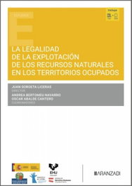ARANZADI, La legalidad de la explotación de los recursos naturales en los territorios ocupados - ARANZADI