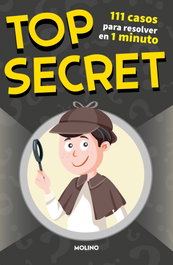 RBA MOLINO TOP SECRET. 111 CASOS PARA RESOLVER EN 1 MINUTO