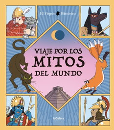 LA GALERA, Viaje por los mitos del mundo - JUAN DE DIOS ARAGON CARRION