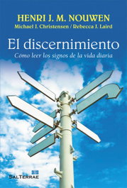 El discernimiento, Henri J. M. Nouwen - SALTERRAE