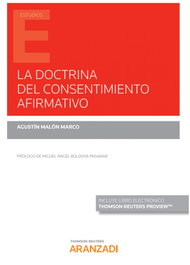 Aranzadi, La doctrina del consentimiento afirmativo, Agustin Malon Marco