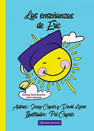 LAS ENSEÑANZAS DE ERIC, Josep Capsir; David Lucas; Pol Capsir - JAVISA23 EDICIONES