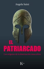 El patriarcado, Angela Saini - KAIROS